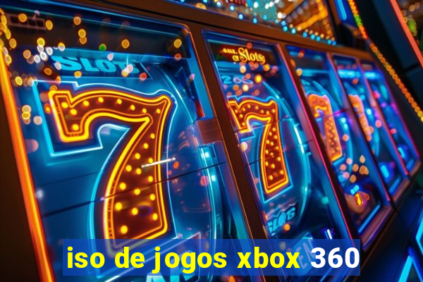 iso de jogos xbox 360